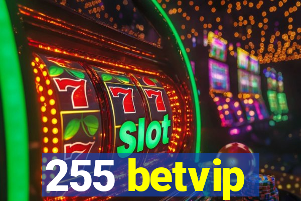 255 betvip